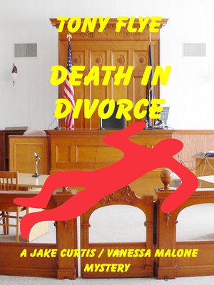 cover image of Death in Divorce, a Jake Curtis / Vanessa Malone Mystery